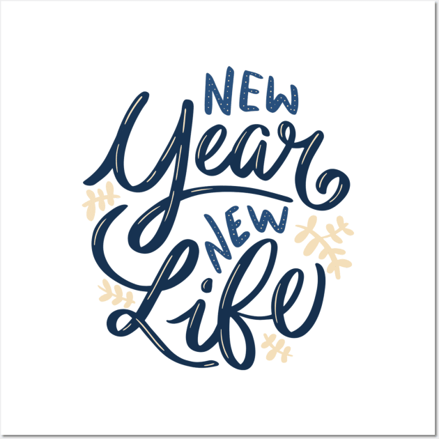 Happy New Year New Life Wall Art by MajorCompany